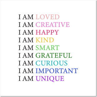 I am loved I am creative I am happy Posters and Art